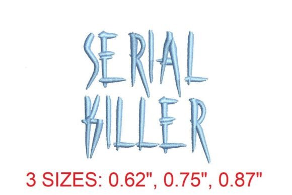 Serial Killer Embroidery Font: A Bold Statement for Stitchers